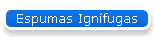 Espumas Ign�fugas