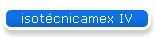 isot�cnicamex IV