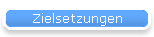 Zielsetzungen